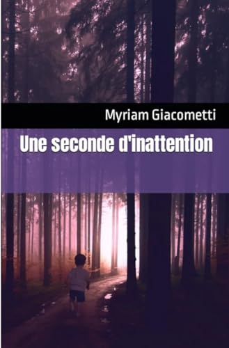 Une seconde d'inattention (Les enquêtes de Perle Gardin t. 1)