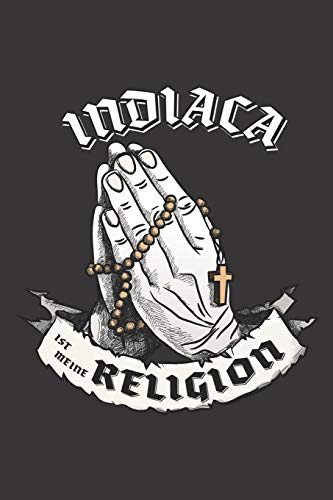 Indiaca Ist Meine Religion: DIN A5 6x9 I 120 Seiten I Blanko I Notizbuch I Notizheft I Notizblock I Geschenk I Geschenkidee