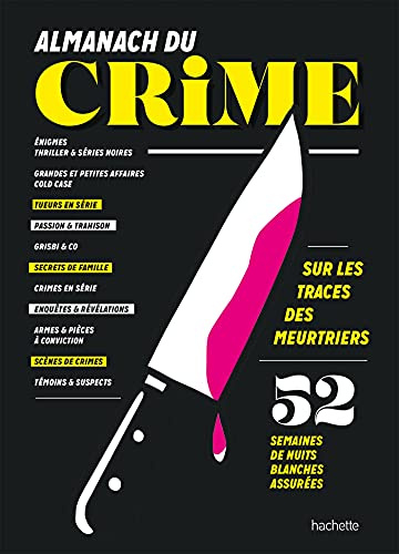 Almanach du crime: 52 semaines de nuits blanches assurées