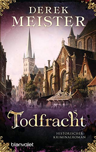 Todfracht: Historischer Kriminalroman: 4