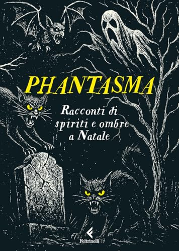 Phantasma. Racconti di spiriti e ombre a Natale