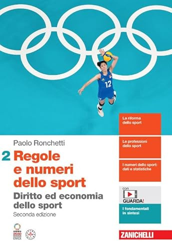 Regole e numeri dello sport. Diritto ed economia dello sport. Per le Scuole superiori. Con espansione online (Vol. 2)
