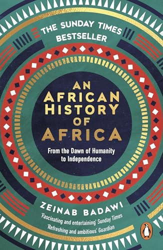 An African History of Africa: Instant Sunday Times bestseller and shortlisted for the Nero Book Awards