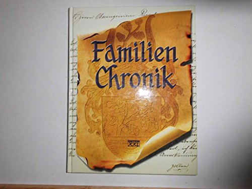 Familienchronik: Den Ahnen auf der Spur