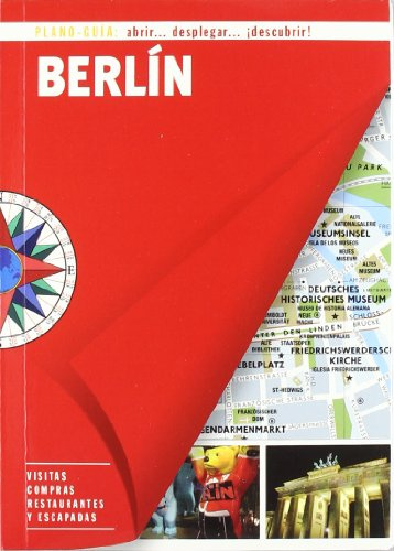 Berlín (Plano-Guía): Visitas, compras, restaurantes y escapadas