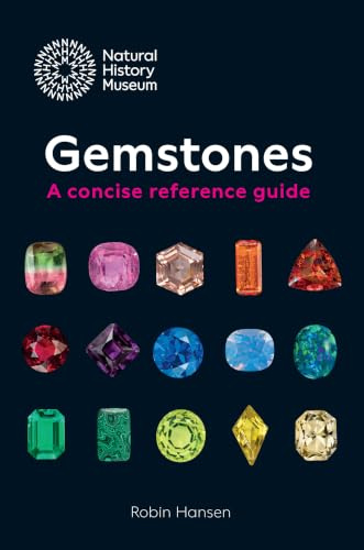 The Natural History Museum Book of Gemstones: A concise reference guide