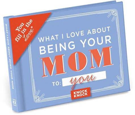 Knock Knock What I Love About Being Your Mom (for Daughter/Son) Fill in The Love Book Fill-in-The-Blank Gift Journal, 4.5 x 3.25-inches,Blue/Being Your Mom