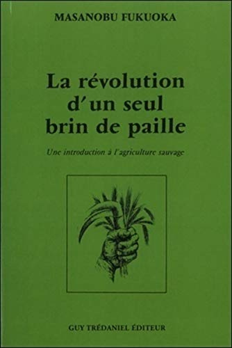 La revolution d'un seul brin de paille