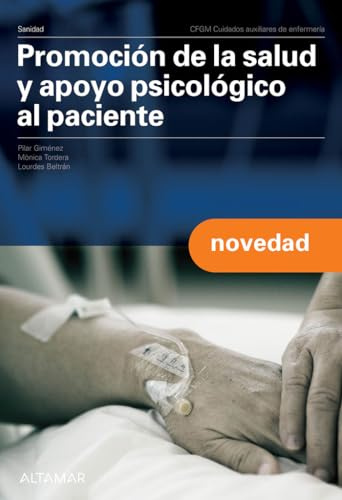 Promoción de la salud y apoyo psicológico al paciente. (CFGM CUIDADOS AUXILIARES DE ENFERMERIA)