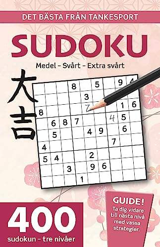Sudoku : medel, svårt, extra svårt, det bästa från Tankesport