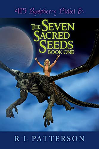 415 Raspberry Picket & The Seven Sacred Seeds: Volume 1