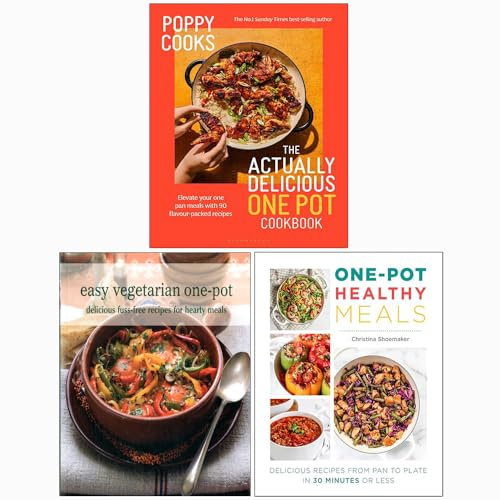 Poppy Cooks The Actually Delicious One Pot Cookbook, Easy Vegetarian One-pot & One Pot Healthy Meals 3 Books Collection Set