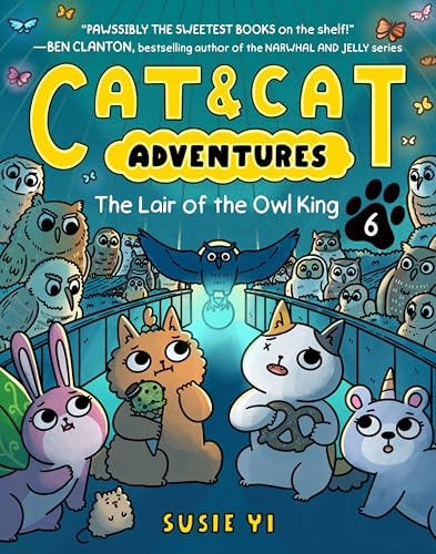 Cat & Cat Adventures: The Lair of the Owl King: A Graphic Novel: 6