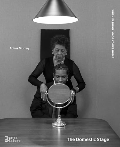 The Domestic Stage : When Fashion Image Comes Home /anglais