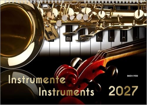 Musikinstrumente, ein Musik-Kalender 2027, DIN A3: Instrumente - Instruments