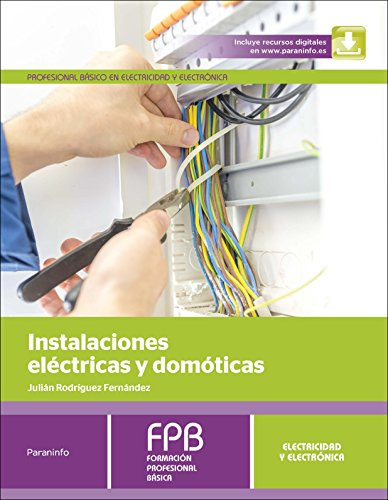 Instalaciones eléctricas y domóticas (Electricidad y Electrónica)