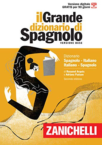Il grande dizionario di spagnolo. Dizionario spagnolo-italiano, italiano-español. Versione base. Con Contenuto digitale (fornito elettronicamente)
