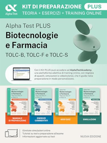 Alpha Test Biotecnologie e Farmacia TOLC-B, TOLC-F e TOLC-S 2026-2027. Kit di preparazione Plus. Per test di ammissione universitari, anche per TOLC-AV. Con piattaforma e simulatore online