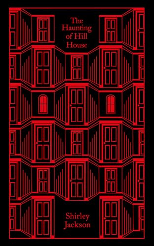 The Haunting of Hill House: Shirley Jackson (Penguin Clothbound Classics)