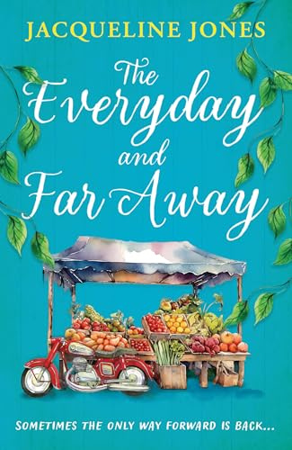 The Everyday and Far Away: The perfect bookclub read for fans of Rachel Joyce