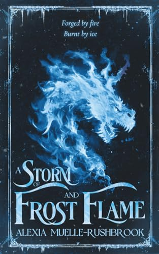 A Storm of Frost and Flame: 2