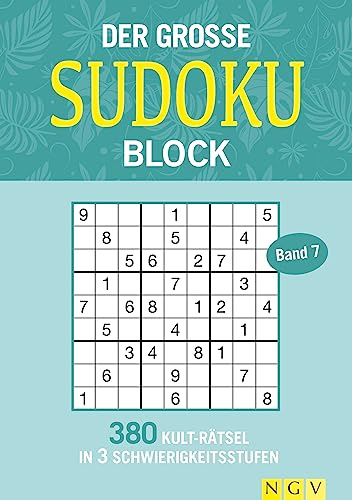 Der große Sudoku Block Band 7: 380 Sudoku-Rätsel für Erwachsene in 3 Schwierigkeitsstufen