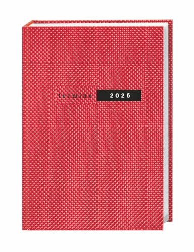 Terminer A5, Struktur rot 2026: Schicker Terminkalender mit hochwertigem Struktureinband. Buch-Kalender mit Lesebändchen. Wochenplaner mit 152 Seiten. Taschenkalender zum Planen von Terminen.