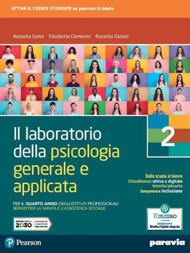Il laboratorio della psicologia generale e applicata. Per il 4° anno degli Ist. professionali servizi per la sanità e l’assistenza sociale (Vol. 2)