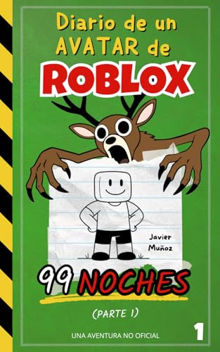 Diario de un Avatar de ROBLOX – 99 Noches (Parte 1): Libro de Aventuras para niños y niñas de 8–12 años | ¡Convierte tiempo de juego en tiempo de lectura!