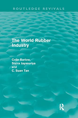 The World Rubber Industry (Routledge Revivals)