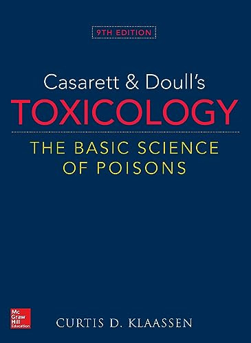 Casarett & Doull's Toxicology: The Basic Science of Poisons, Ninth Edition