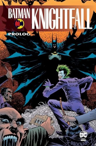 Batman. Knightfall. Prolog. Tom 1