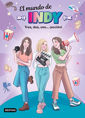 El Mundo de Indy. Tres, dos, uno... ¡acción!: 5 (Jóvenes influencers)