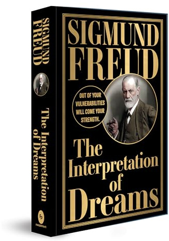 Interpretation of Dreams by Sigmund Freud (Deluxe Edition) - Studying Human Mind and Nature of Dreams / Explore Field of Psychology / Analysis of Dreams (Fingerprint Classics)
