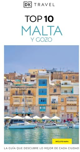 Malta y Gozo (Guías Visuales TOP 10): La guía que descubre lo mejor de cada ciudad
