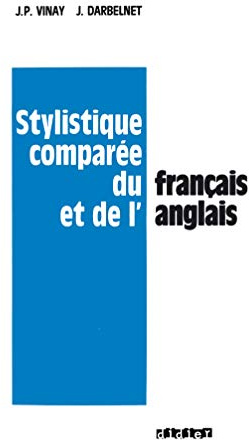 Stylistique comparée du Français et de l'Anglais