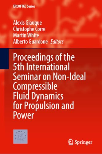 Proceedings of the 5th International Seminar on Non-Ideal Compressible Fluid Dynamics for Propulsion and Power: 32