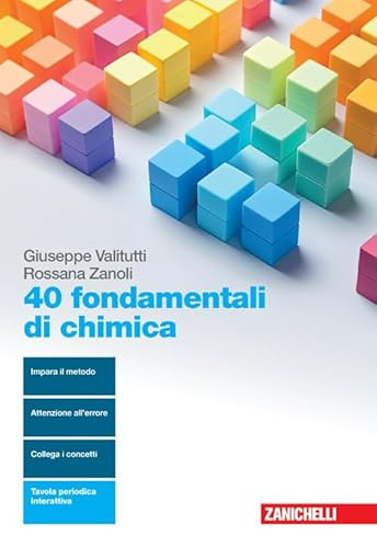 40 fondamentali di chimica. Per le Scuole superiori. Con Contenuto digitale (fornito elettronicamente)