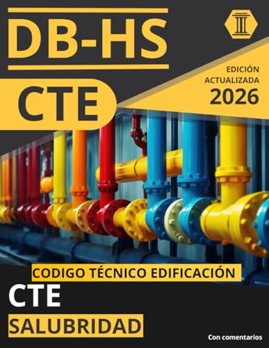 CÓDIGO TÉCNICO DE LA EDIFICACIÓN: DOCUMENTO BÁSICO DE SALUBRIDAD (CTE DB HS): NORMATIVA CÓDIGO TÉCNICO DE LA EDIFICACIÓN ACTUALIZADA