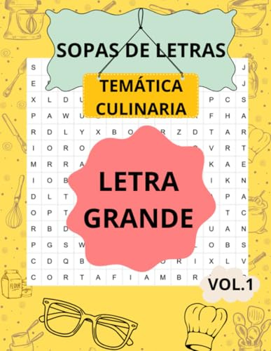 Sopas de Letras Temática Culinaria: Libro de pasatiempos para adultos: descubre ingredientes, técnicas y recetas mientras juegas.