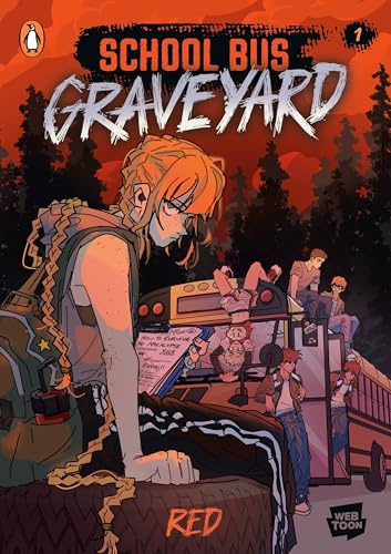 School Bus Graveyard, Volume 1: The hit WEBTOON thriller - now a graphic novel!