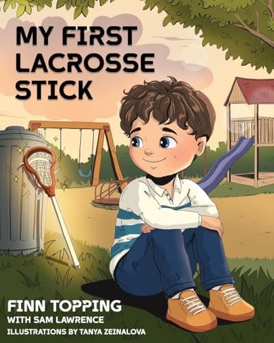 My First Lacrosse Stick: 1
