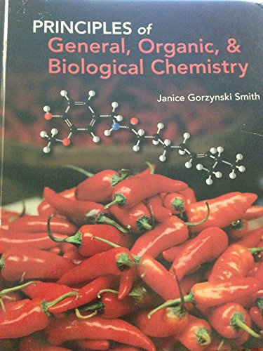Principles of General, Organic, & Biological Chemistry