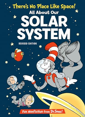 There's No Place Like Space! All about Our Solar System (Cat in the Hat's Learning Library)