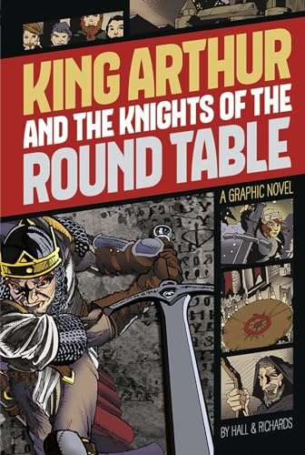 King Arthur and the Knights of the Round Table (Graphic Revolve: Common Core Editions)