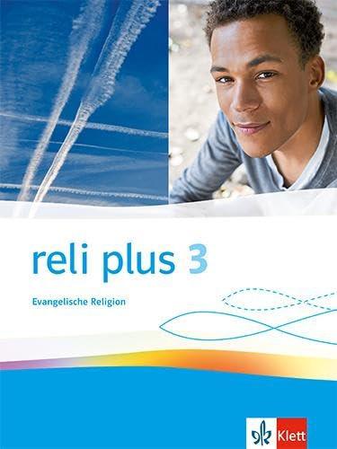 reli plus 3. Allgemeine Ausgabe: Schulbuch Klasse 9/10 (reli plus. Ausgabe ab 2022)