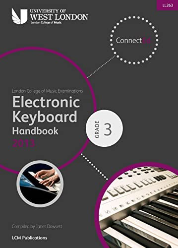LCM Electronic Keyboard Handbook 2013-2017 Grade 3: Electric Keyboard:
