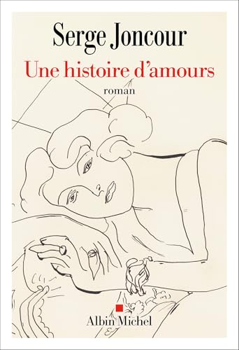 Une histoire d'amours: Sélection - 1ère liste Prix Renaudot 2026