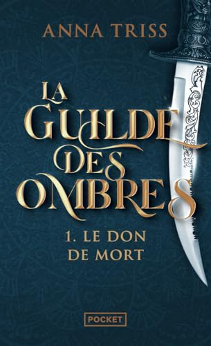 La Guilde des Ombres, tome 1 : Le Don de Mort (1)