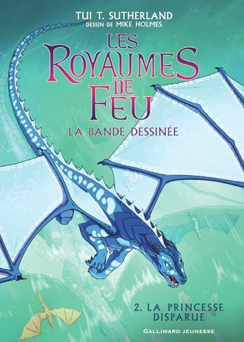 LES ROYAUMES DE FEU EN BANDE DESSINEE - 2 LA PRINCESSE DISPA